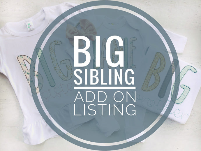 Custom big sibling shirt